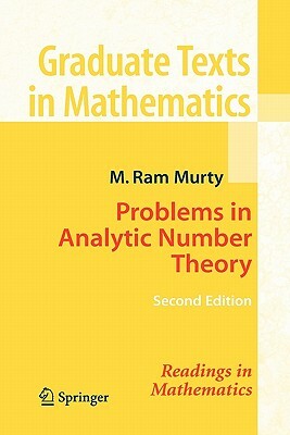 Problems in Analytic Number Theory by M. Ram Murty