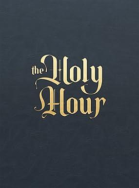 The Holy Hour: Meditations for Eucharistic Adoration by Matthew Becklo