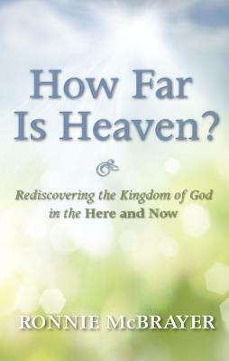 How Far Is Heaven? by Ronnie McBrayer