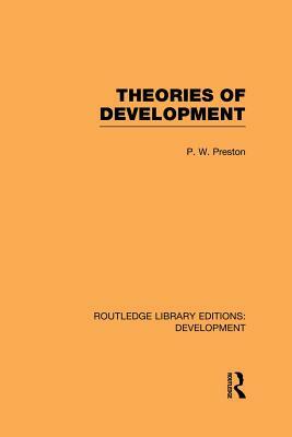 Theories of Development by Peter Preston