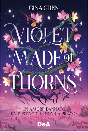 Violet Made of Thorns by Gina Chen