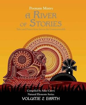 A River of Stories: Earth: 2 by Alice Curry, Poonam Mistry