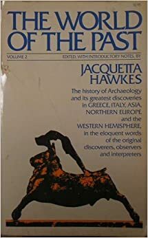 World of the Past by Jacquetta Hawkes