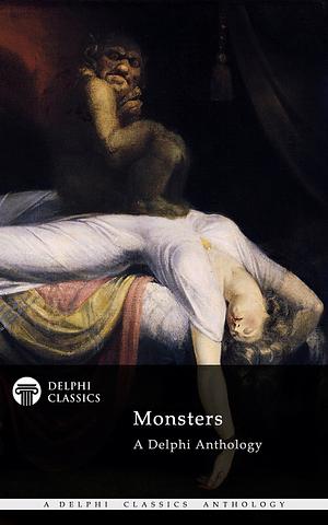 Monsters: A Delphi Anthology by Anonymous