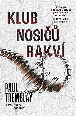 Klub nosičů rakví by Paul Tremblay