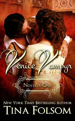 Venice Vampyr (Novella 1) by Tina Folsom