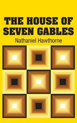 The House of Seven Gables by Nathaniel Hawthorne