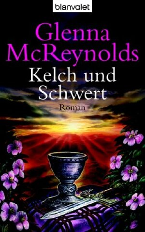 Kelch Und Schwert by Tara Janzen, Glenna McReynolds