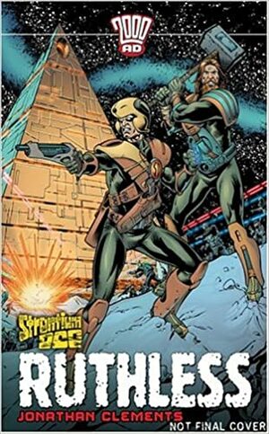 Strontium Dog: Ruthless by Jonathan Clements