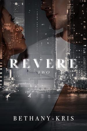 Revere by Bethany-Kris