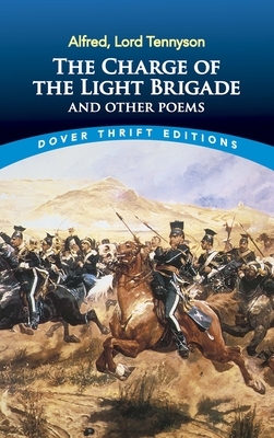 The Charge of the Light Brigade and Other Poems by Alfred Tennyson