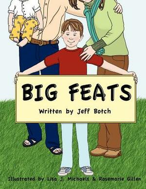 Big Feats by Jeff Botch