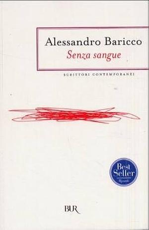 Senza sangue by Alessandro Baricco