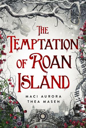 The Temptation of Roan Island by Thea M. Mason, Maci Aurora