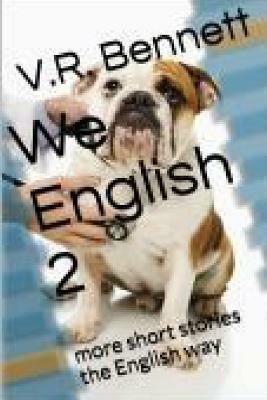 We English 2: stories told the 'English Way' by V. R. Bennett