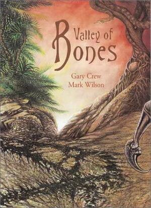 Valley of Bones by Gary Crew