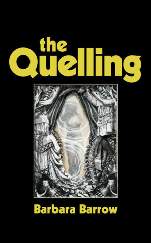 The Quelling by Barbara Barrow