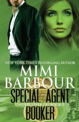 Special Agent Booker by Mimi Barbour