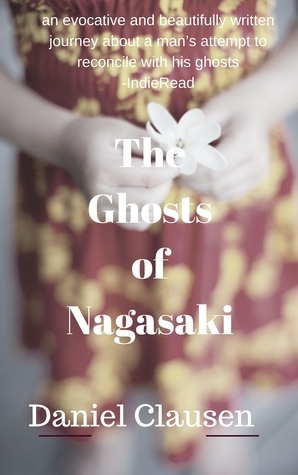 The Ghosts of Nagasaki by Daniel Clausen