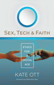 Sex tech and faith by Kate Ott