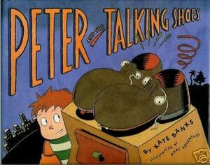 Peter and the Talking Shoes by Marc Rosenthal, Kate Banks