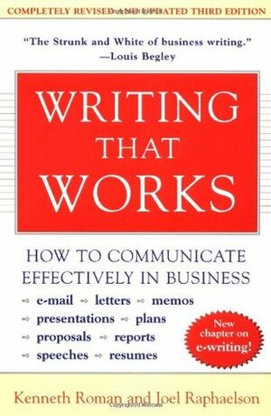 Writing That Works by Kenneth Roman, Joel Raphaelson