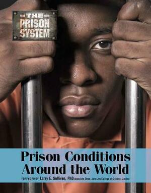 Prison Conditions Around the World by Craig Russell