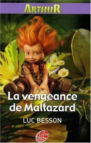 LA Vengeance De Maltazard by Luc Besson