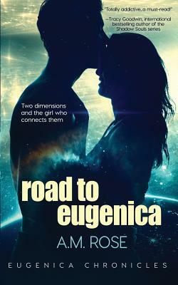 Road to Eugenica by A.M. Rose