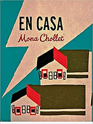 En casa, una odisea del espacio doméstico by Mona Chollet