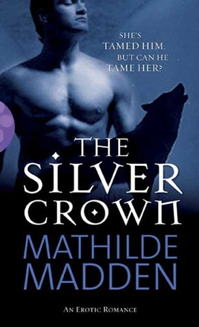 The Silver Crown by Mathilde Madden