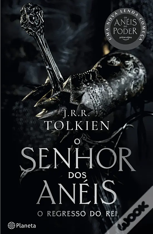 O Regresso do Rei by J.R.R. Tolkien