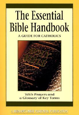 Essential Bible Handbook: A Guide for Catholics by Redemptorist Pastoral Publication