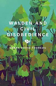 Walden & Civil Disobedience by Henry David Thoreau