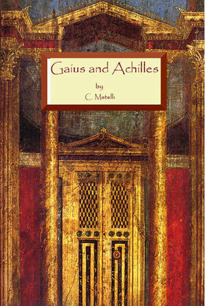 Gaius and Achilles by Clodia Metelli