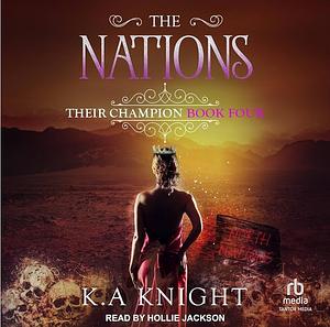 The Nations by K.A. Knight