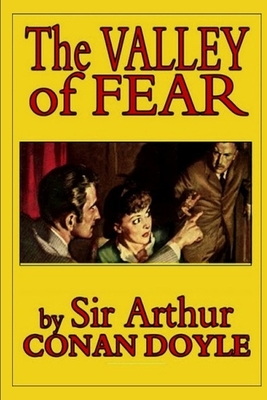 The Valley of Fear by Arthur Doyle Annotated Edition by Arthur Conan Doyle