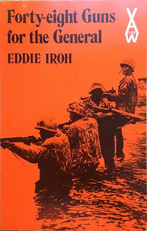Forty-Eight Guns for the General by Eddie Iroh