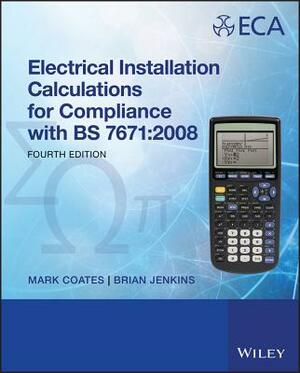 Electrical Installation Calculations: For Compliance with BS 7671: 2008 by Mark Coates, B. D. Jenkins
