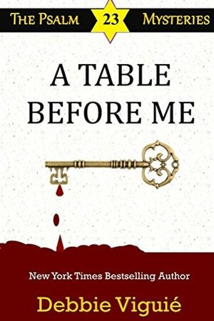 A Table Before Me by Debbie Viguié