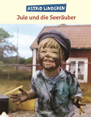 Jule und die Seeräuber. by Astrid Lindgren