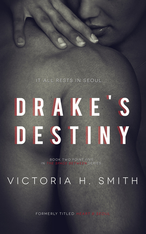 Drake's Destiny by Victoria H. Smith