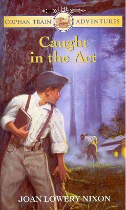 Caught in the Act by Joan Lowery Nixon
