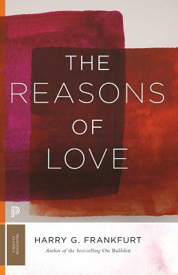 The Reasons of Love by Harry G. Frankfurt