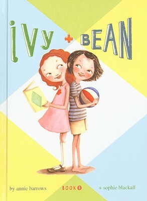 Ivy + Bean by Annie Barrows
