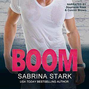 Boom by Sabrina Stark