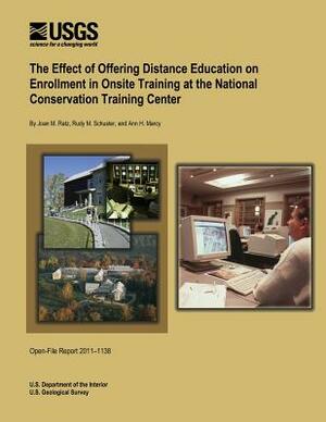 The Effect of Offering Distance Education on Enrollment in Onsite Training at the National Conservation Training Center by U. S. Department of the Interior