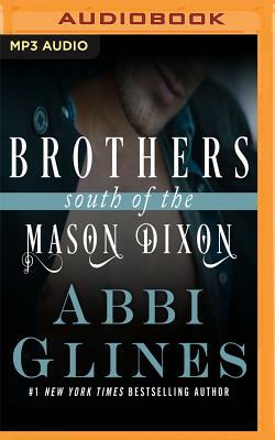Brothers South of the Mason Dixon by Abbi Glines