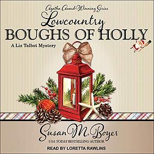 Lowcountry Boughs of Holly by Susan M. Boyer