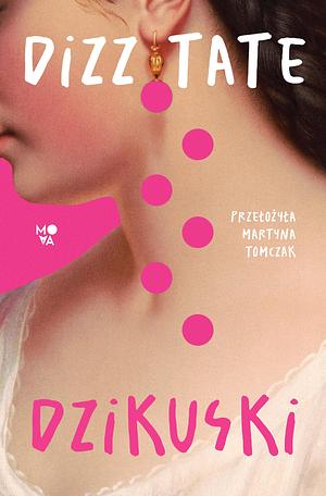 Dzikuski by Dizz Tate